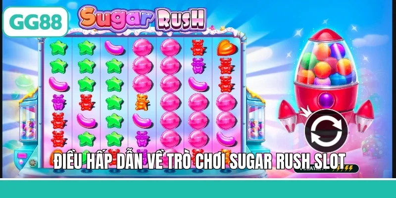 Điều hấp dẫn về trò chơi Sugar Rush Slot